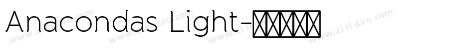 Anacondas Light字体转换